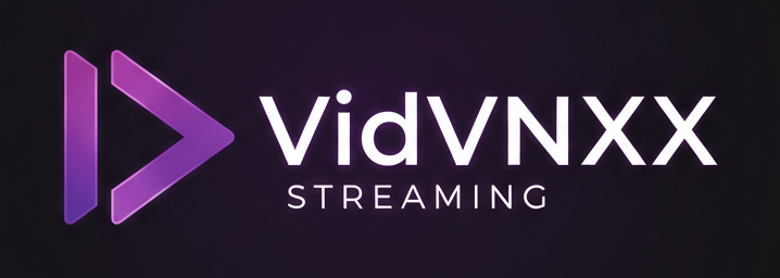 VidVNXX - Video Streaming